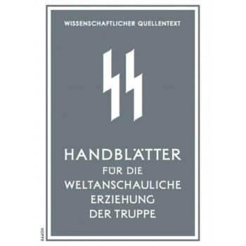 SS-Hauptamt (Hrsg.): SS-Handblätter  Für Den Weltanschaulichen Unterricht