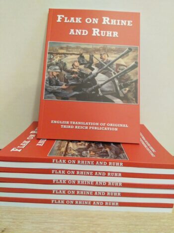 Flak On Rhine And Ruhr  DELUXE FULL COLOUR LIMITED EDITION TRANSLATION