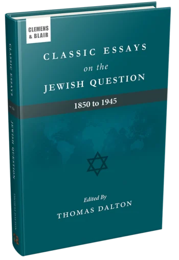 CLASSIC ESSAYS On The JEWISH QUESTION 1850-1945  Hardback