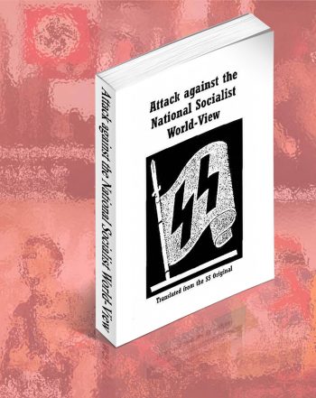 Attack against the National Socialist World-View