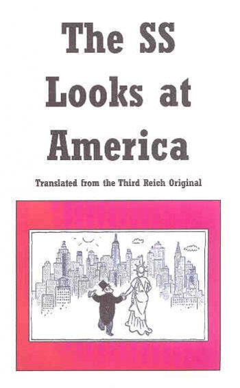 THE SS LOOKS AT AMERICA