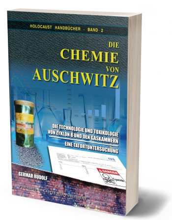Die Chemie Von Auschwitz. Die Technologie Und Toxikologie Von Zyxlon B Und Den Gaskammern