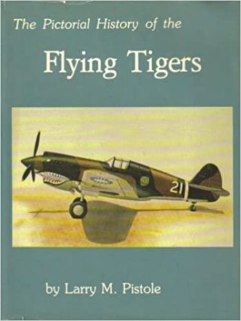 Pictorial History Of The Flying Tigers