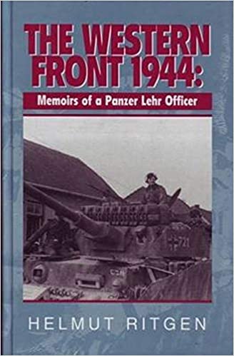 The Western Front, 1944: Memoirs Of A Panzer Lehr Officer