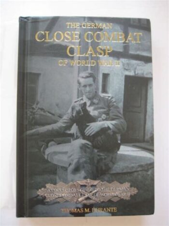 The German Close Combat Clasp Of World War II Hardcover