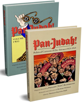 PAN-JUDAH! Political Cartoons Of Der Sturmer Volume 1 & 2 PAPERBACK