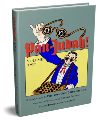 PAN-JUDAH! Political Cartoons Of Der Sturmer Volume 2 HARDBACK Large Format (8.5″ X 11″)